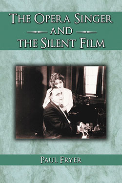 Couverture du livre : The Opera Singer and the Silent Film