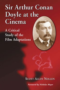 Couverture du livre : Sir Arthur Conan Doyle at the Cinema - A Critical Study of the Film Adaptations