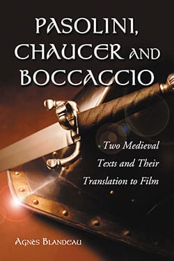 Couverture du livre : Pasolini, Chaucer and Boccaccio - Two Medieval Texts and Their Translation to Film