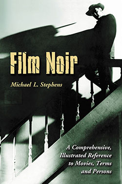 Couverture du livre : Film Noir - A Comprehensive, Illustrated Reference to Movies, Terms and Persons