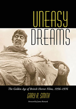 Couverture du livre : Uneasy Dreams - The Golden Age of British Horror Films, 1956–1976
