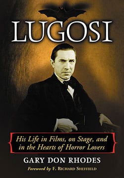 Couverture du livre : Lugosi - His Life in Films, on Stage, and in the Hearts of Horror Lovers