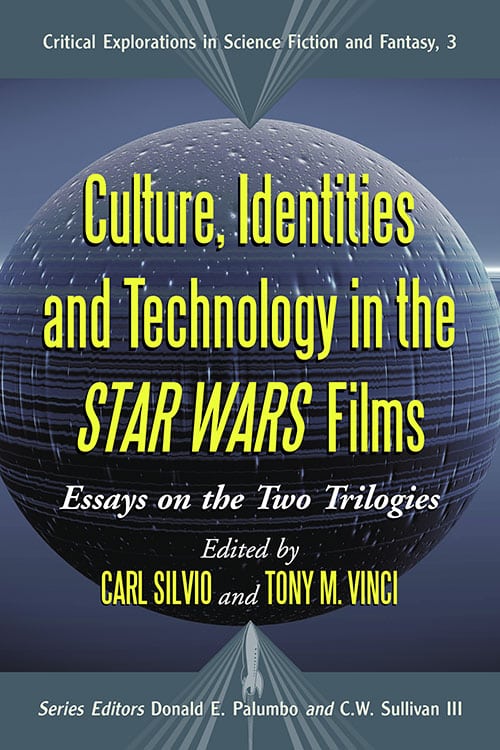 Couverture du livre : Culture, Identities and Technology in the Star Wars Films - Essays on the Two Trilogies