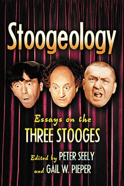 Couverture du livre : Stoogeology - Essays on the Three Stooges