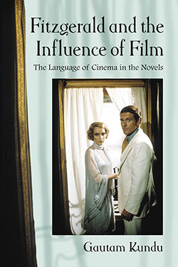 Couverture du livre : Fitzgerald and the Influence of Film - The Language of Cinema in the Novels