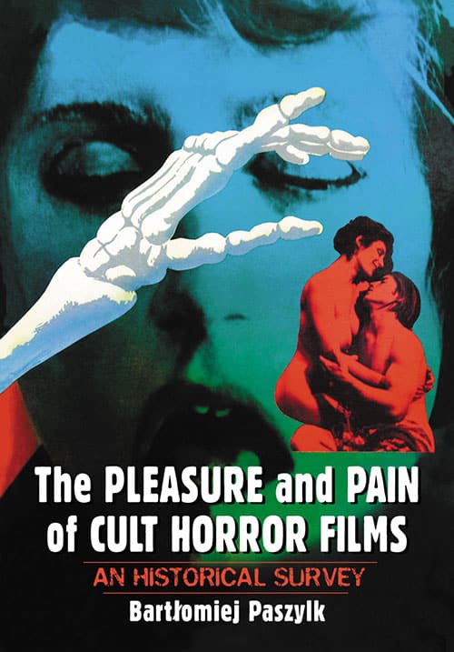 Couverture du livre : The Pleasure and Pain of Cult Horror Films - An Historical Survey