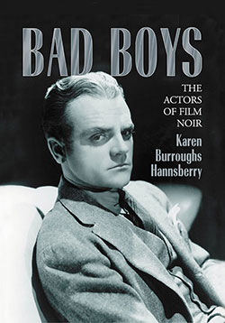 Book cover: Bad Boys - The Actors of Film Noir