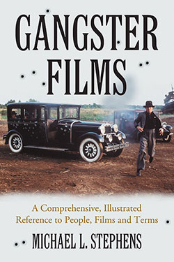 Book cover: Gangster Films - A Comprehensive, Illustrated Reference to People, Films and Terms