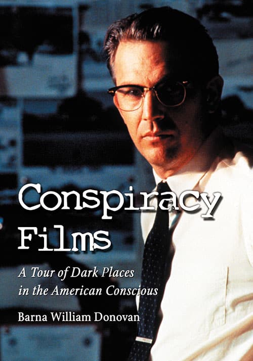 Couverture du livre : Conspiracy Films - A Tour of Dark Places in the American Conscious