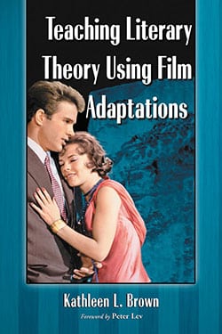 Book cover: Teaching Literary Theory Using Film Adaptations