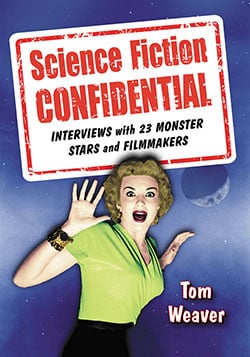 Couverture du livre : Science Fiction Confidential - Interviews with 23 Monster Stars and Filmmakers