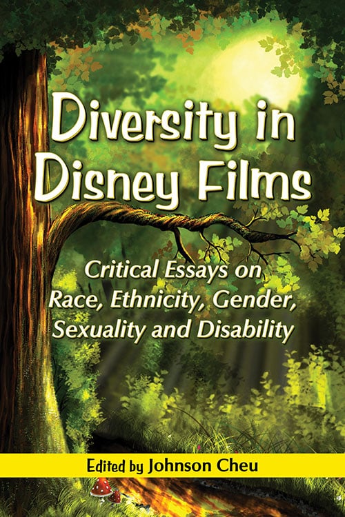 Couverture du livre : Diversity in Disney Films - Critical Essays on Race, Ethnicity, Gender, Sexuality and Disability