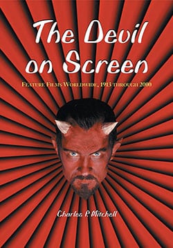 Couverture du livre : The Devil on Screen - Feature Films Worldwide, 1913 through 2000