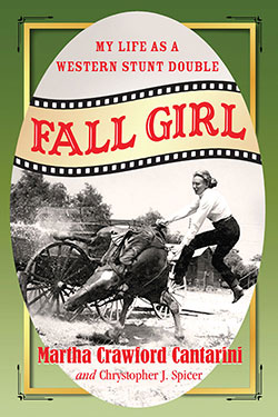 Couverture du livre : Fall Girl - My Life as a Western Stunt Double