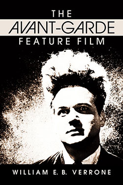 Couverture du livre : The Avant-Garde Feature Film - A Critical History