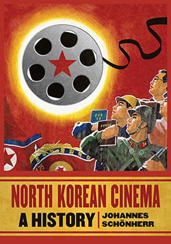 Book cover: North Korean Cinema - A History