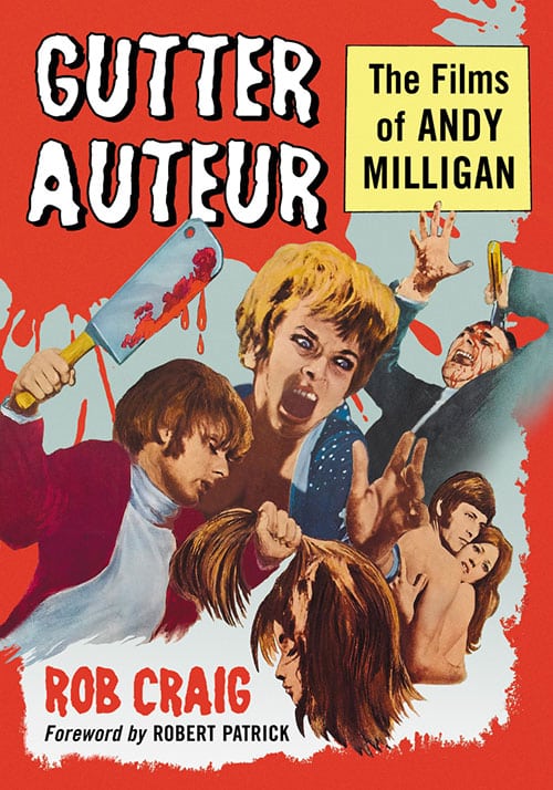 Book cover: Gutter Auteur - The Films of Andy Milligan