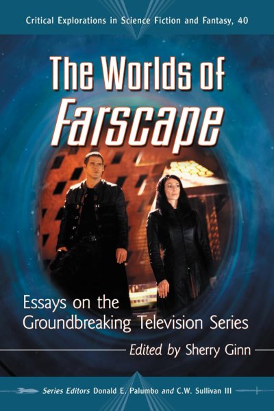 Couverture du livre : The Worlds of Farscape - Essays on the Groundbreaking Television Series