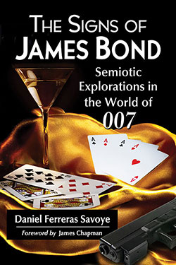 Couverture du livre : The Signs of James Bond - Semiotic Explorations in the World of 007