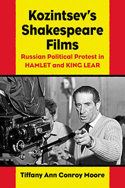 Couverture du livre : Kozintsev's Shakespeare Films - Russian Political Protest in Hamlet and King Lear