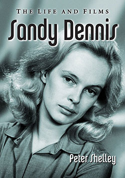 Couverture du livre : Sandy Dennis - The Life and Films