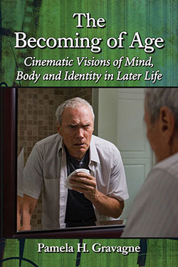 Book cover: The Becoming of Age - Cinematic Visions of Mind, Body and Identity in Later Life