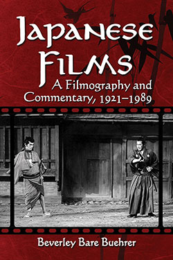 Book cover: Japanese Films - A Filmography and Commentary, 1921–1989