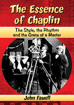 Book cover: The Essence of Chaplin - The Style, the Rhythm and the Grace of a Master