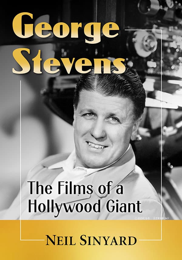 Couverture du livre : George Stevens - The Films of a Hollywood Giant