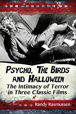 Couverture du livre : Psycho, The Birds and Halloween - The Intimacy of Terror in Three Classic Films