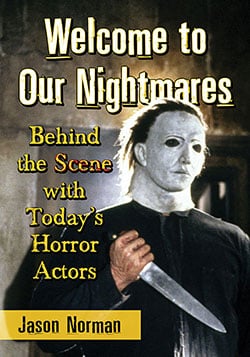 Book cover: Welcome to Our Nightmares - Behind the Scene with Today's Horror Actors