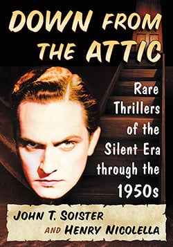 Book cover: Down from the Attic - Rare Thrillers of the Silent Era through the 1950s