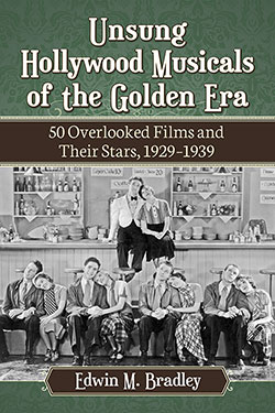 Couverture du livre : Unsung Hollywood Musicals of the Golden Era - 50 Overlooked Films and Their Stars, 1929–1939