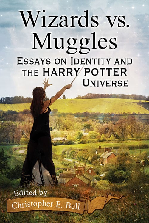 Couverture du livre : Wizards vs. Muggles - Essays on Identity and the Harry Potter Universe