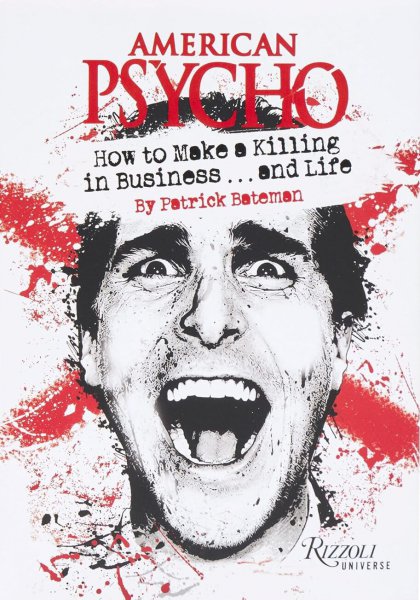 Couverture du livre : American Psycho - How to Make a Killing in Business...and Life