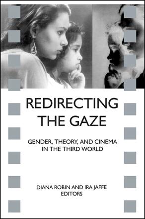 Couverture du livre : Redirecting the Gaze - Gender, Theory, and Cinema in the Third World