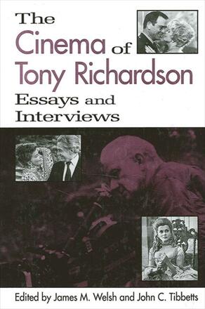 Book cover: The Cinema of Tony Richardson - Essays and Interviews