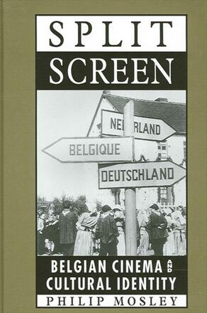 Book cover: Split Screen - Belgian Cinema and Cultural Identity