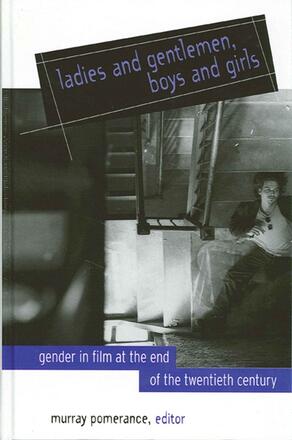 Book cover: Ladies and Gentlemen, Boys and Girls - Gender in Film at the End of the Twentieth Century