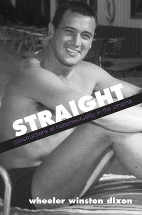 Book cover: Straight - Constructions of Heterosexuality in the Cinema