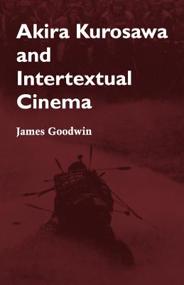 Book cover: Akira Kurosawa and Intertextual Cinema