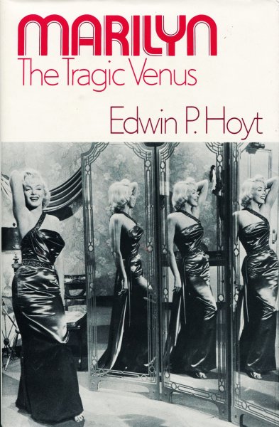Book cover: Marilyn, The Tragic Venus,