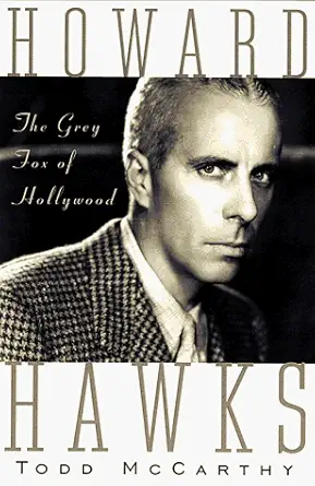 Book cover: Howard Hawks - The Grey Fox of Hollywood