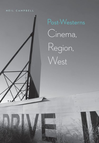 Couverture du livre : Post-Westerns - Cinema, Region, West