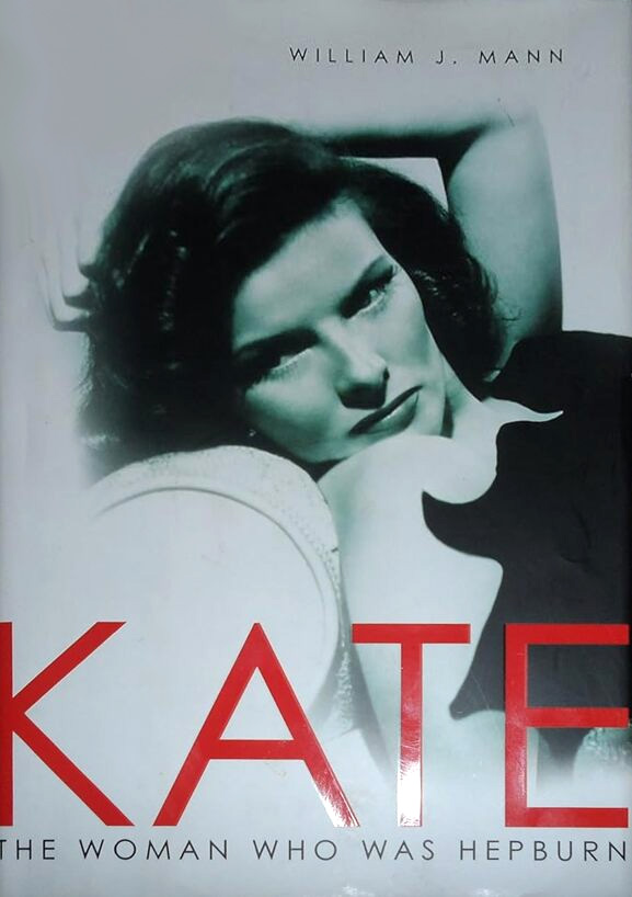 Couverture du livre : Kate - The Woman Who Was Hepburn