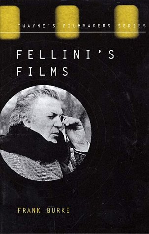 Book cover: Fellini's Films - From Postwar to Postmodern