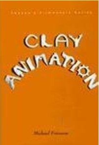 Book cover: Clay Animation - American Highlights 1908 to the Present