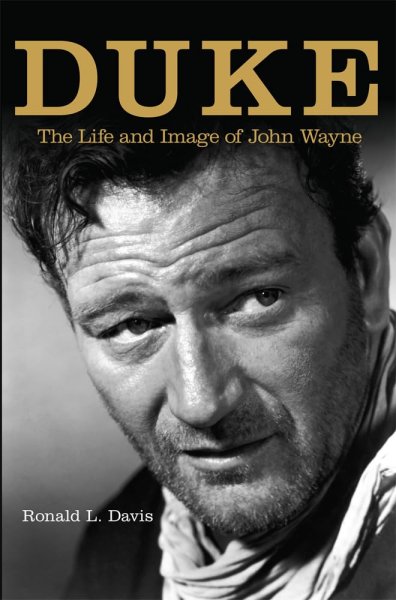 Couverture du livre : Duke - The Life and Legend of John Wayne