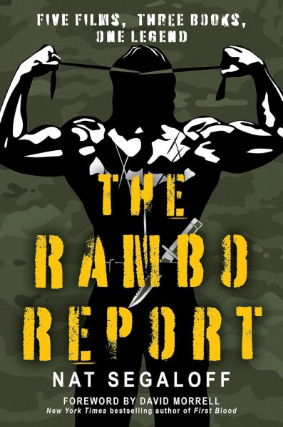 Book cover: The Rambo Report - Five Films, Three Books, One Legend