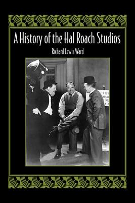 Book cover: A History of the Hal Roach Studios
